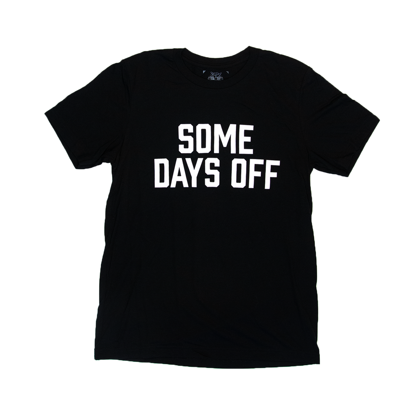 Some Days Off Tee